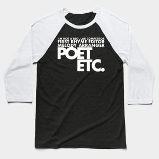 Poet Etc. (White Ink) Baseball T-Shirt
